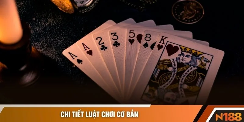 Chi tiết luật chơi cơ bản