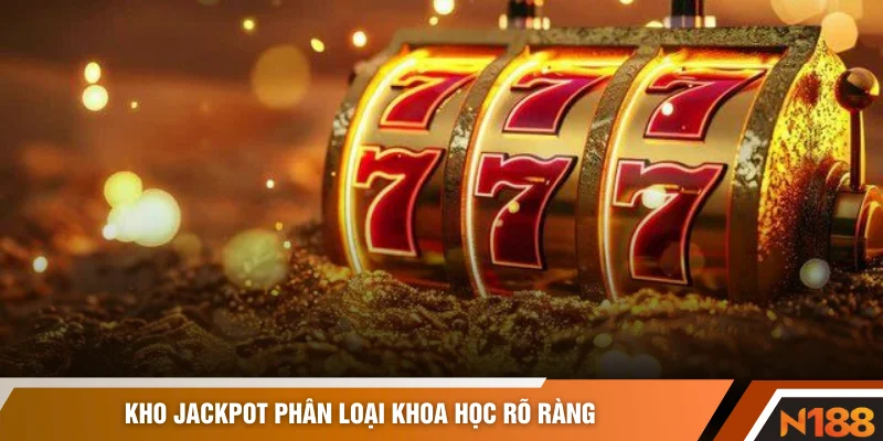 Kho jackpot phân loại khoa học rõ ràng