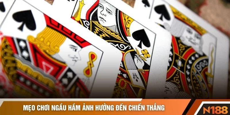 Mẹo chơi Ngầu Hầm ảnh hưởng đến chiến thắng