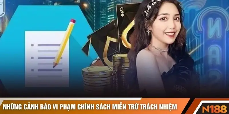 Những cảnh báo vi phạm chính sách miễn trừ trách nhiệm
